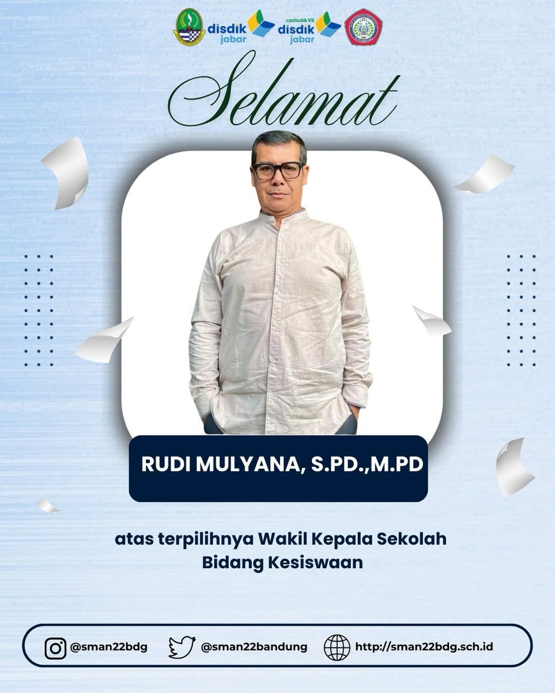 Selamat dan Sukses atas Terpilihnya Wakil Kepala Sekolah Bidang Kesiswaan SMAN 22 Bandung Periode 2026–2027